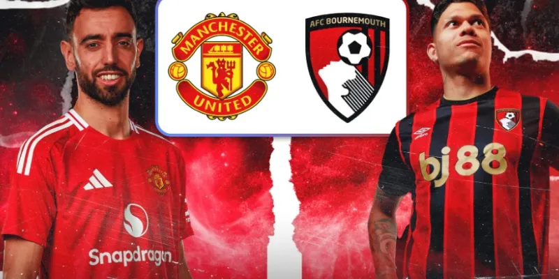 Soi Kèo Man United Vs AFC Bournemouth - 03h00 Ngày 15/12 2 Chuyên gia soi kèo MU chạm trán Bournemouth